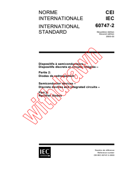 IEC 60747-2:2000 - Semiconductor devices - Discrete devices and integrated circuits - Part 2: Rectifier diodes
Released:3/21/2000
Isbn:2831851297 - Page 1 preview
