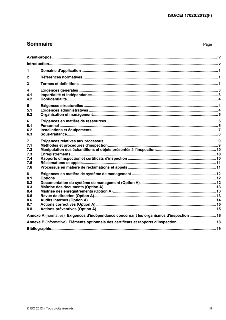 ISO/IEC 17020:2012 - Évaluation de la conformité — Exigences pour le fonctionnement de différents types d'organismes procédant à l'inspection
Released:4/25/2013