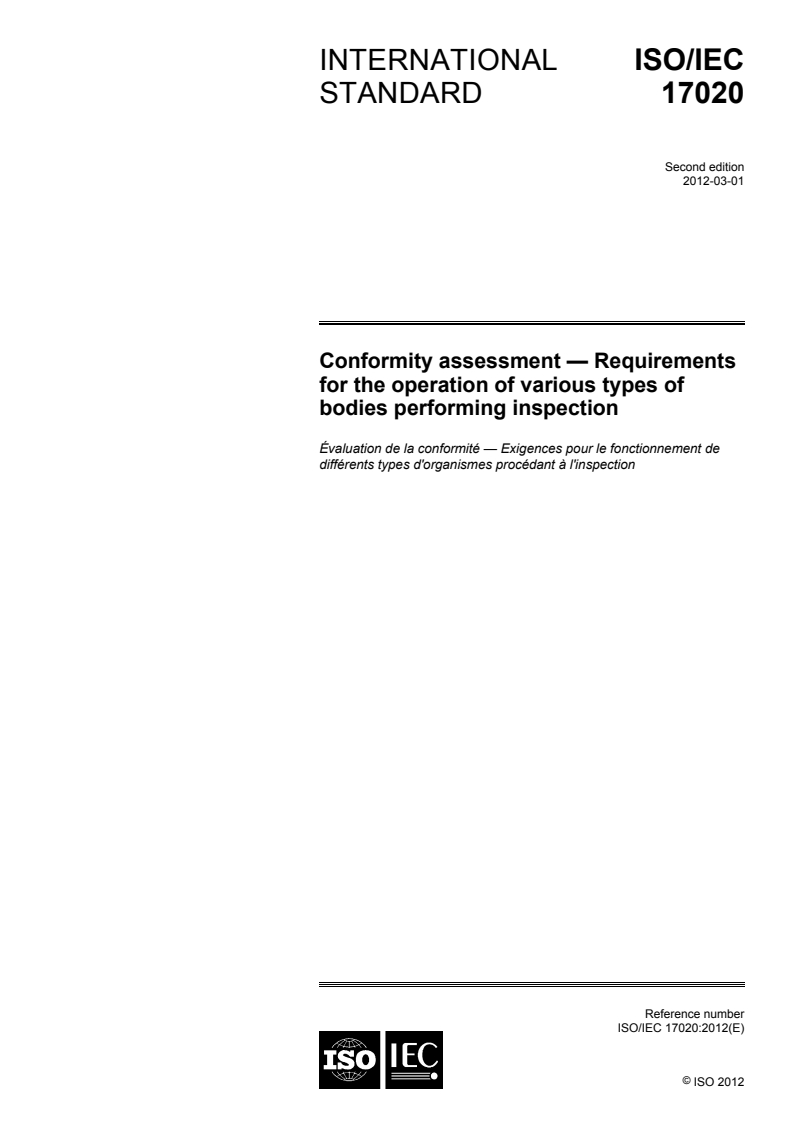 ISO/IEC 17020:2012 - Conformity assessment — Requirements for the operation of various types of bodies performing inspection
Released:2/27/2012