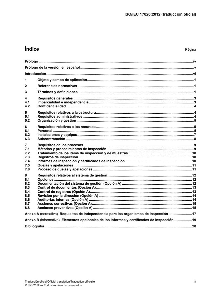 ISO/IEC 17020:2012 - Conformity assessment — Requirements for the operation of various types of bodies performing inspection
Released:6/4/2012