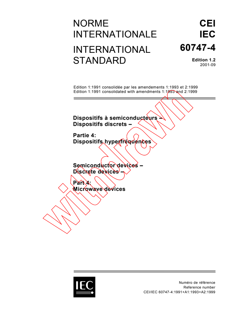 IEC 60747-4:1991+AMD1:1993+AMD2:1999 CSV - Semiconductor devices - Discrete devices - Part 4: Microwave devices
Released:9/26/2001
Isbn:2831857503