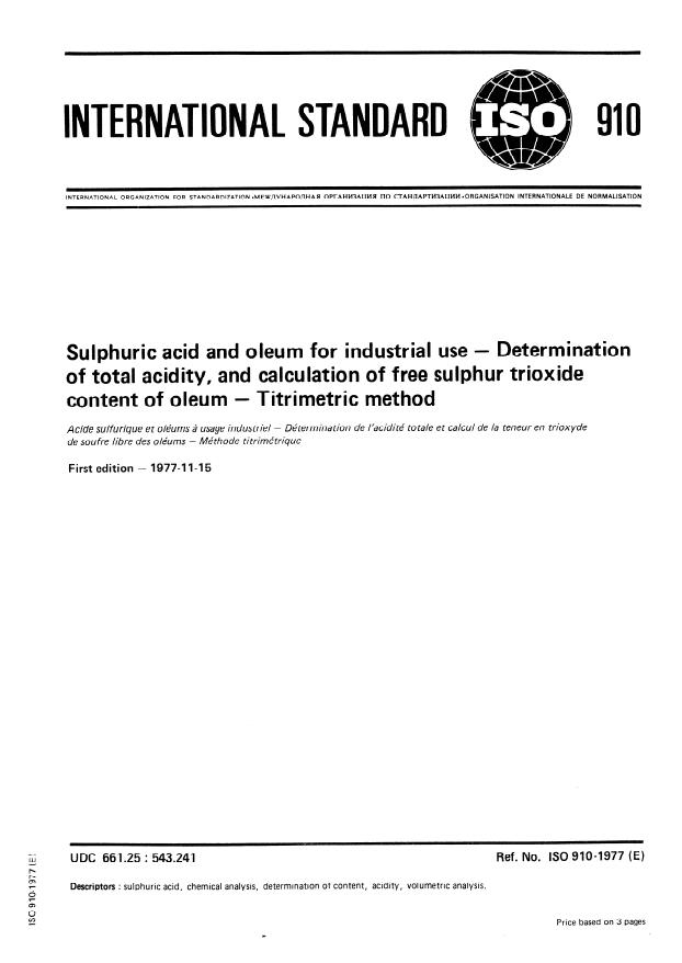 ISO 910:1977 - Sulphuric acid and oleum for industrial use -- Determination of total acidity, and calculation of free sulphur trioxide content of oleum -- Titrimetric method