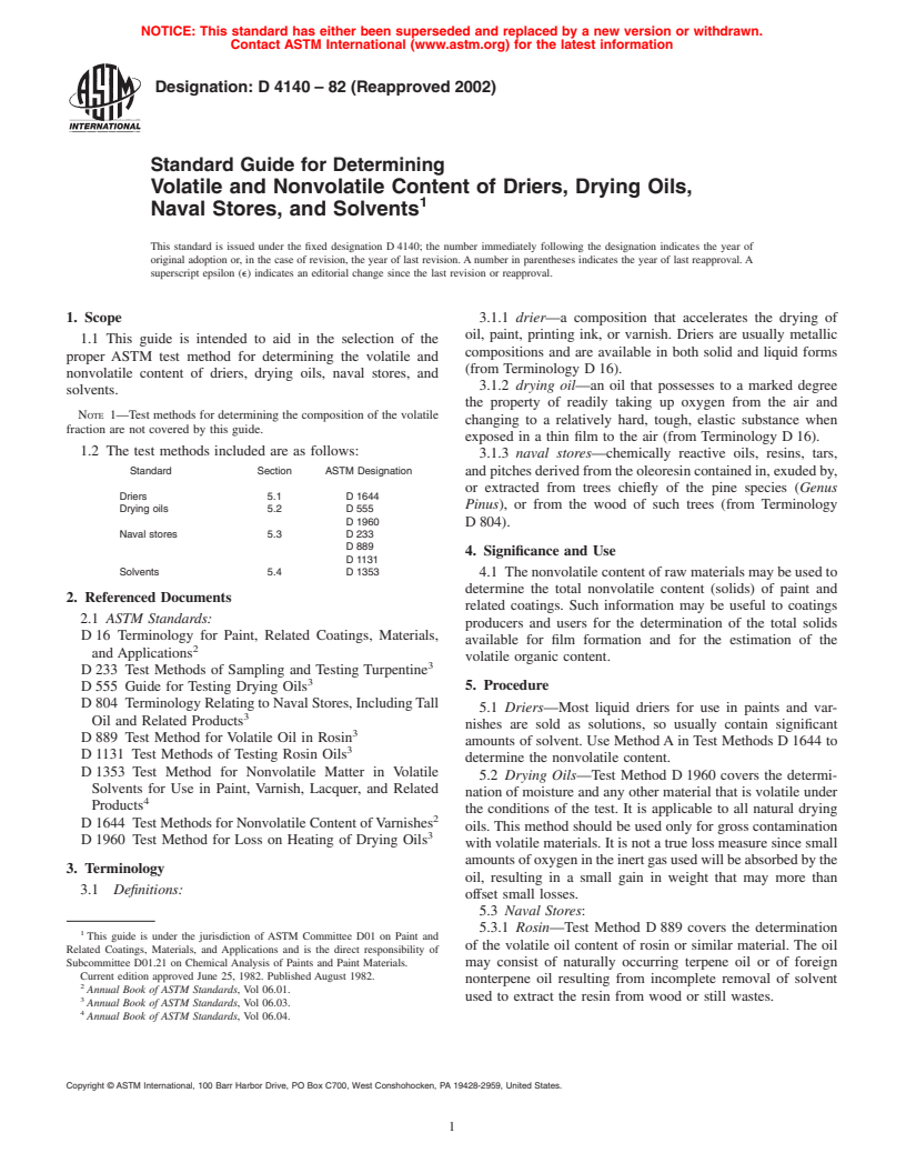 ASTM D4140-82(2002) - Standard Guide for Determining Volatile and Nonvolatile Content of Driers, Drying Oils, Naval Stores, and Solvents