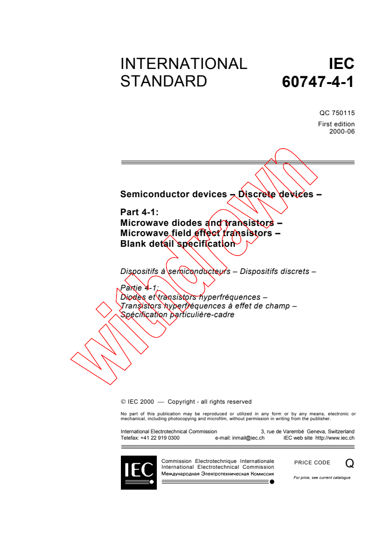 IEC 60747-4-1:2000 - Semiconductor devices - Discrete devices - Part 4-1: Microwave diodes and transistors - Microwave field effect transistors - Blank detail specification
Released:6/16/2000
Isbn:2831852412