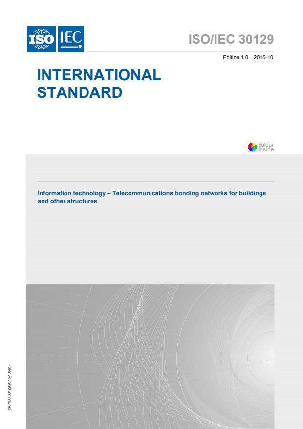 ISO/IEC 30129:2015 - Information technology -- Telecommunications bonding networks for buildings and other structures