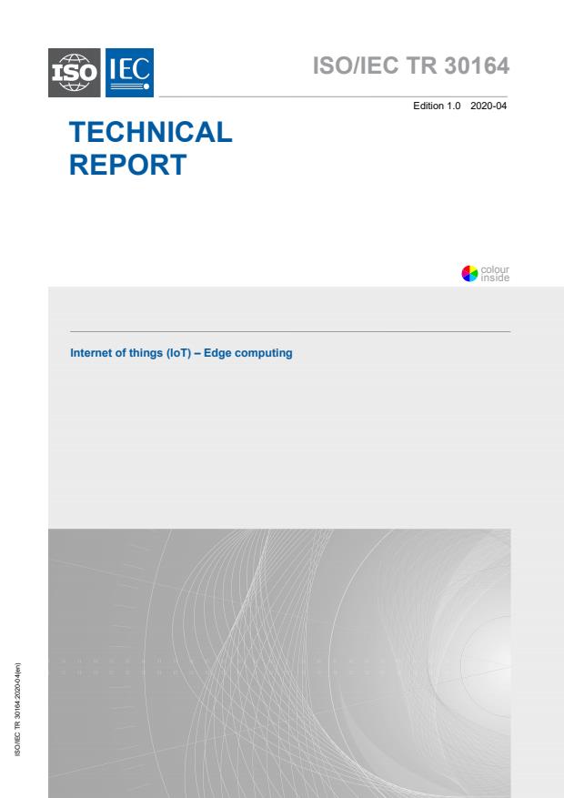 ISO/IEC TR 30164:2020 - Internet of things (IoT) -- Edge computing
