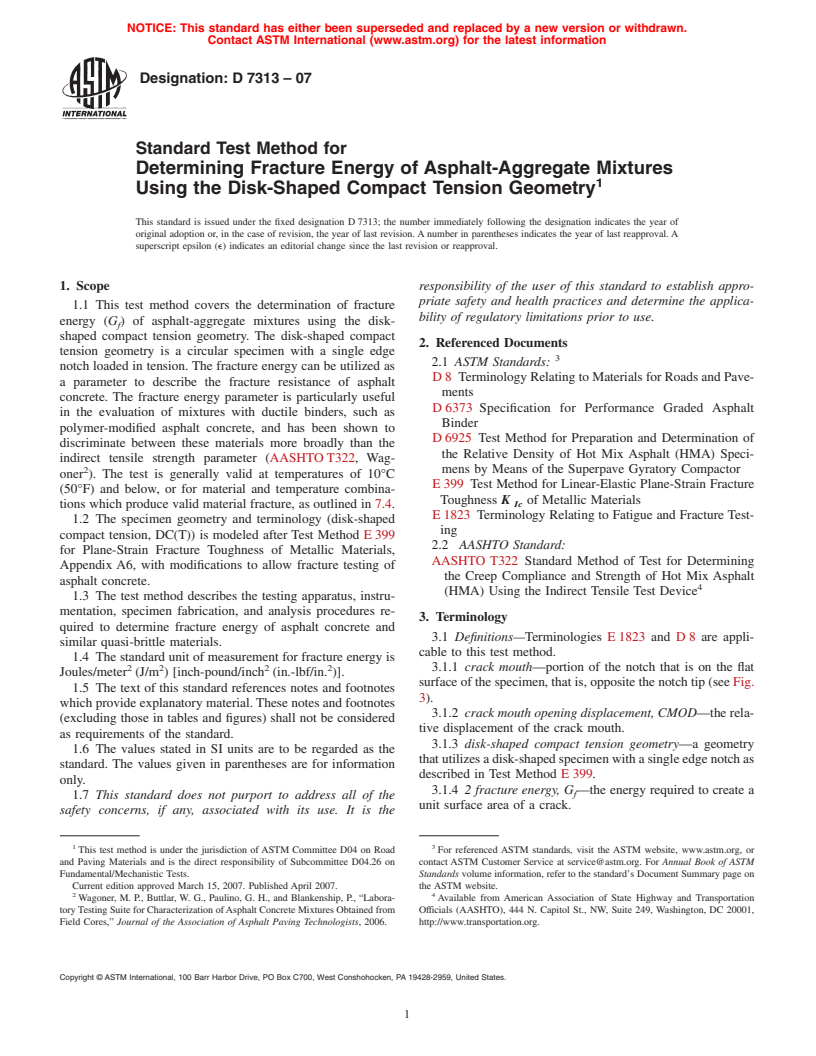 ASTM D7313-07 - Standard Test Method for Determining Fracture Energy of Asphalt-Aggregate Mixtures Using the Disk-Shaped Compact Tension Geometry