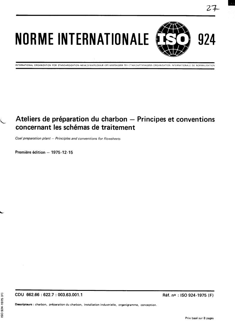 ISO 924:1975 - Coal preparation plant — Principles and conventions for flowsheets
Released:12/1/1975