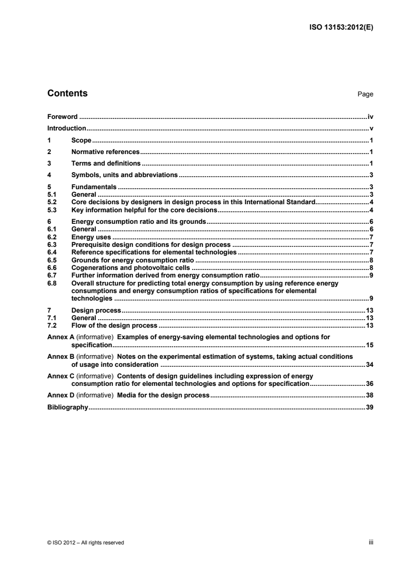 ISO 13153:2012 - Framework of the design process for energy-saving single-family residential and small commercial buildings
Released:8/22/2012