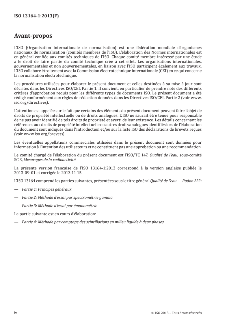 ISO 13164-1:2013 ISO 13164-1:2013 - Qualité de l'eau — Radon 222 — Partie 1: Principes généraux
Released:11/19/2013 - Page 4 preview
