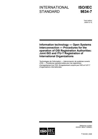 ISO/IEC 9834-7:2008 - Information technology -- Open Systems Interconnection -- Procedures for the operation of OSI Registration Authorities: Joint ISO and ITU-T  Registration of International Organizations