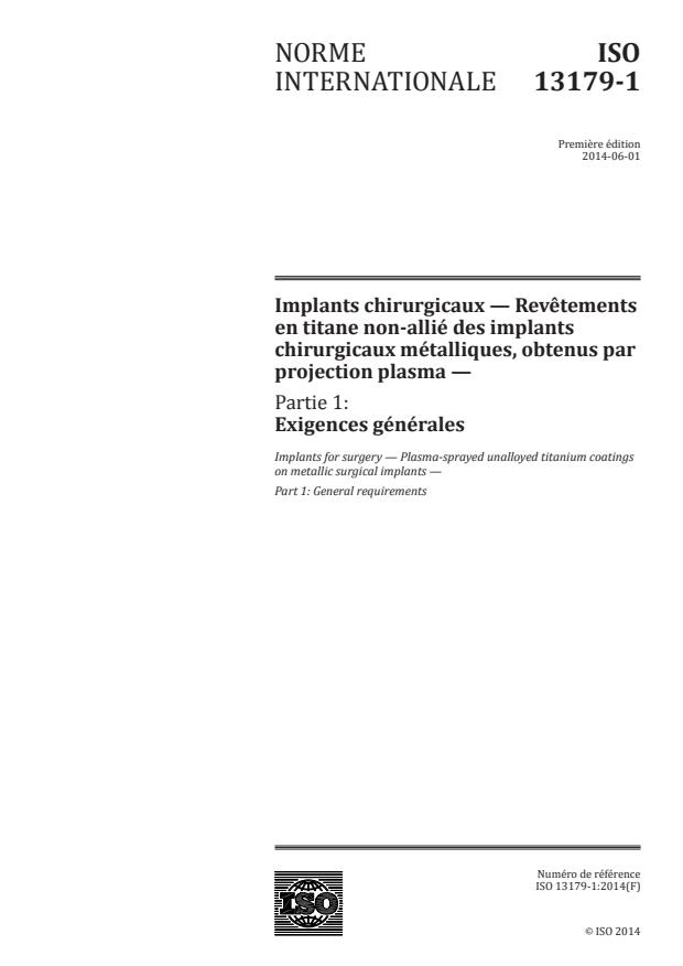 ISO 13179-1:2014 - Implants chirurgicaux -- Revêtements en titane non-allié des implants chirurgicaux métalliques, obtenus par projection plasma