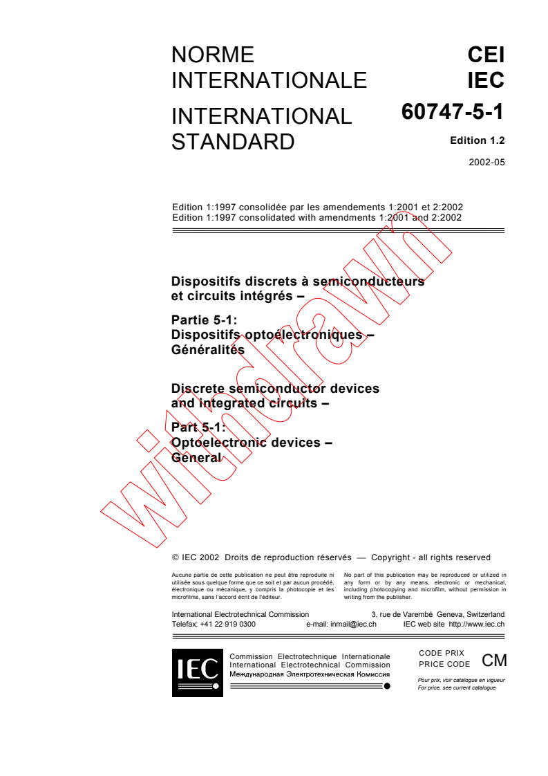 IEC 60747-5-1:1997+AMD1:2001+AMD2:2002 CSV - Discrete semiconductor devices and integrated circuits - Part 5-1: Optoelectronic devices - General
Released:5/14/2002
Isbn:2831862914