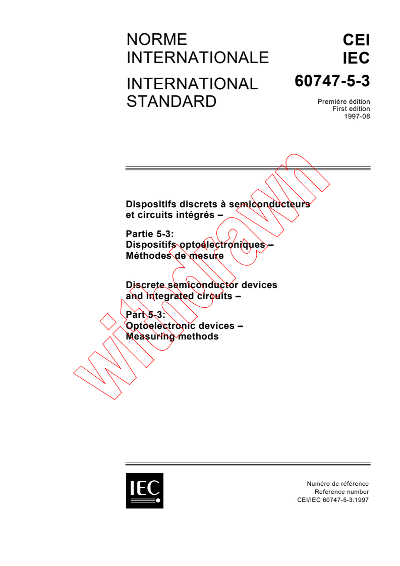 IEC 60747-5-3:1997 - Discrete semiconductor devices and integrated circuits - Part 5-3: Optoelectronic devices - Measuring methods
Released:9/5/1997
Isbn:2831840023