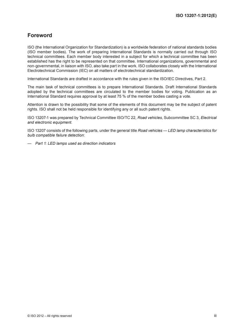 ISO 13207-1:2012 - Road vehicles — LED lamp characteristics for bulb compatible failure detection — Part 1: LED lamps used as direction indicators
Released:2/14/2012