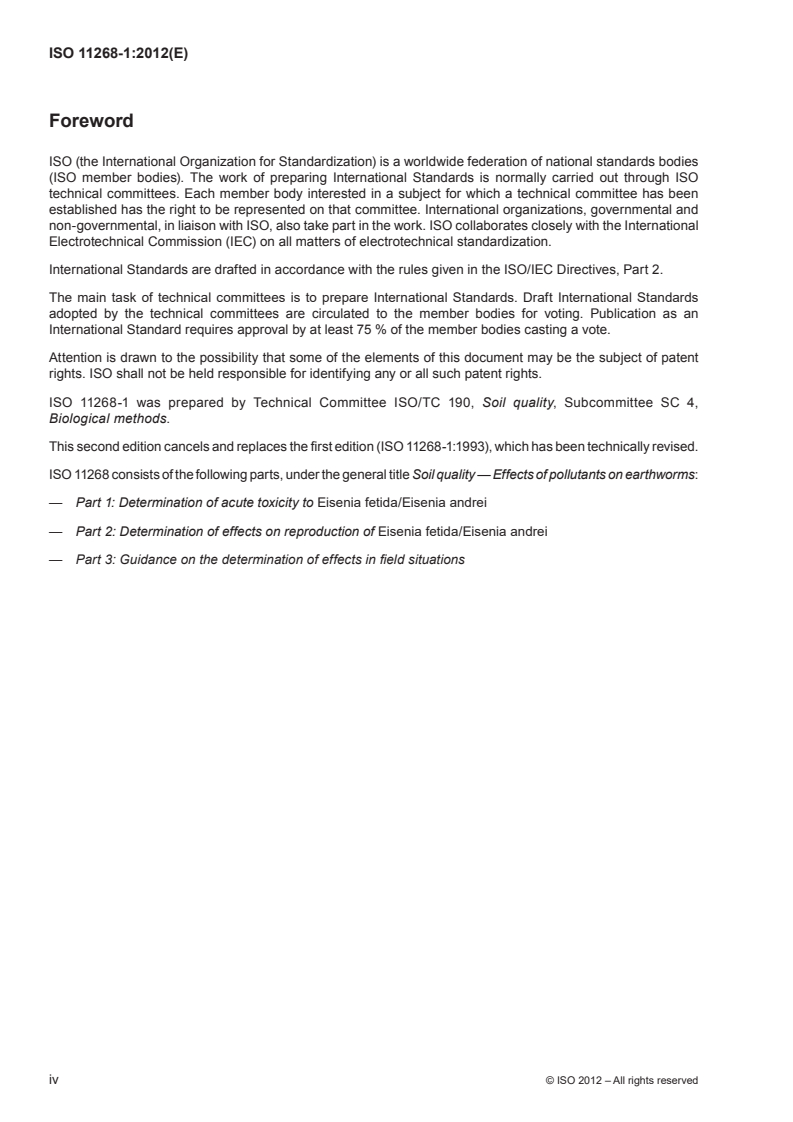 ISO 11268-1:2012 ISO 11268-1:2012 - Soil quality — Effects of pollutants on earthworms — Part 1: Determination of acute toxicity to Eisenia fetida/Eisenia andrei
Released:29. 10. 2012 - Page 4 preview
