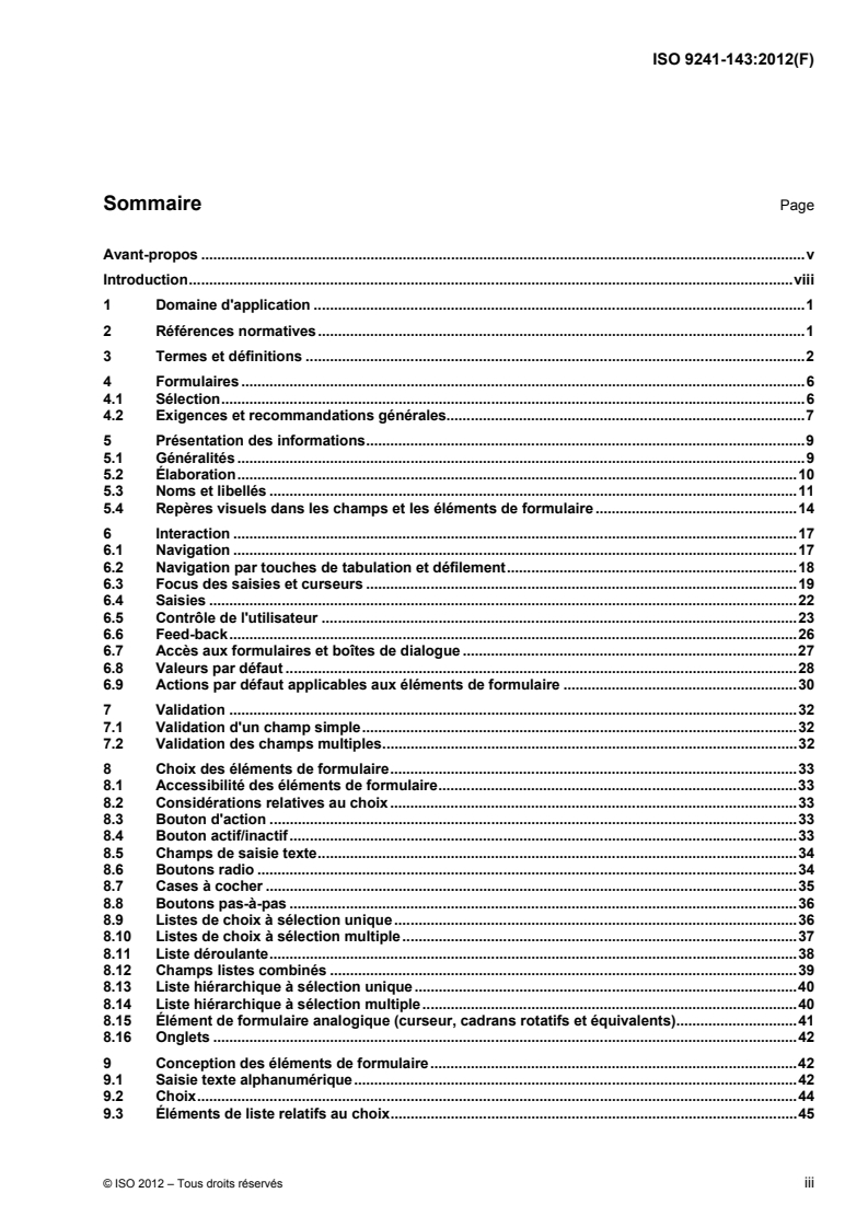 ISO 9241-143:2012 - Ergonomie de l'interaction homme-système — Partie 143: Formulaires
Released:2/24/2012