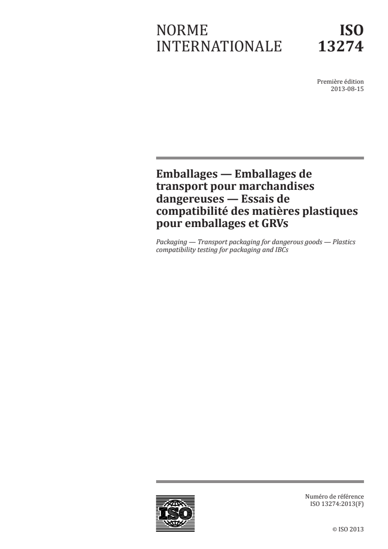 ISO 13274:2013 - Emballages — Emballages de transport pour marchandises dangereuses — Essais de compatibilité des matières plastiques pour emballages et GRVs
Released:8/5/2013