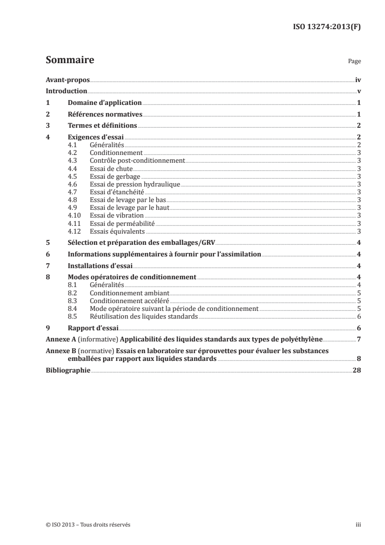 ISO 13274:2013 - Emballages — Emballages de transport pour marchandises dangereuses — Essais de compatibilité des matières plastiques pour emballages et GRVs
Released:8/5/2013