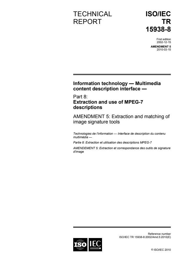 ISO/IEC TR 15938-8:2002/Amd 5:2010 - Extraction and matching of image signature tools
