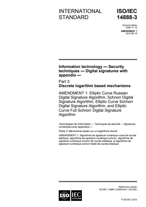 ISO/IEC 14888-3:2006/Amd 1:2010 - Elliptic Curve Russian Digital Signature Algorithm, Schnorr Digital Signature Algorithm, Elliptic Curve Schnorr Digital Signature Algorithm, and Elliptic Curve Full Schnorr Digital Signature Algorithm