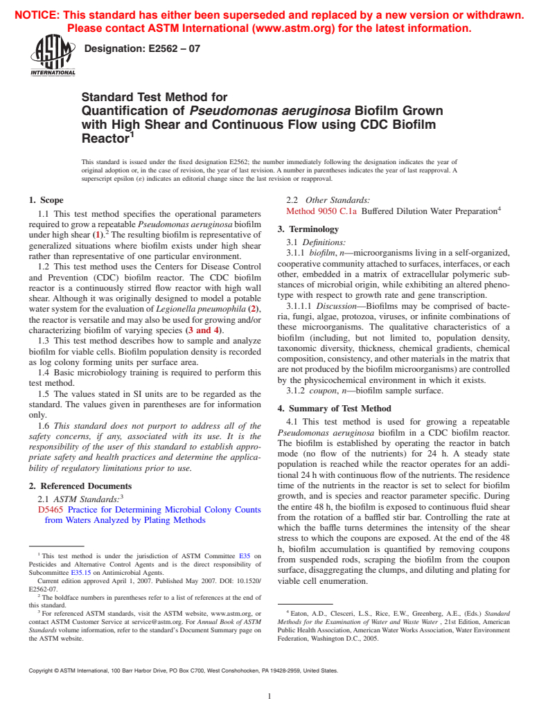 ASTM E2562-07 - Standard Test Method for Quantification of <i>Pseudomonas aeruginosa</i> Biofilm Grown with High Shear and Continuous Flow using CDC Biofilm Reactor