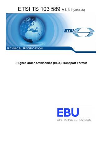 ETSI TS 103 589 V1.1.1 (2018-06) - Higher Order Ambisonics (HOA) Transport Format