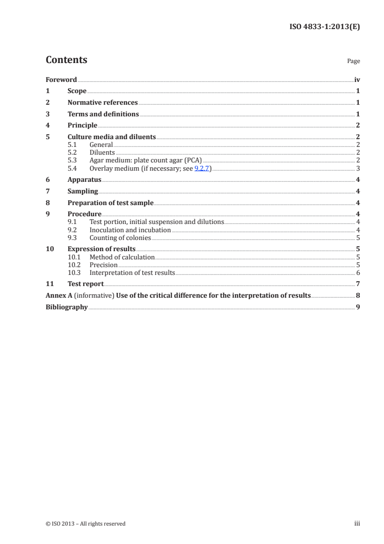 ISO 4833-1:2013 ISO 4833-1:2013 - Microbiology of the food chain — Horizontal method for the enumeration of microorganisms — Part 1: Colony count at 30 °C by the pour plate technique
Released:8/19/2013 - Page 3 preview