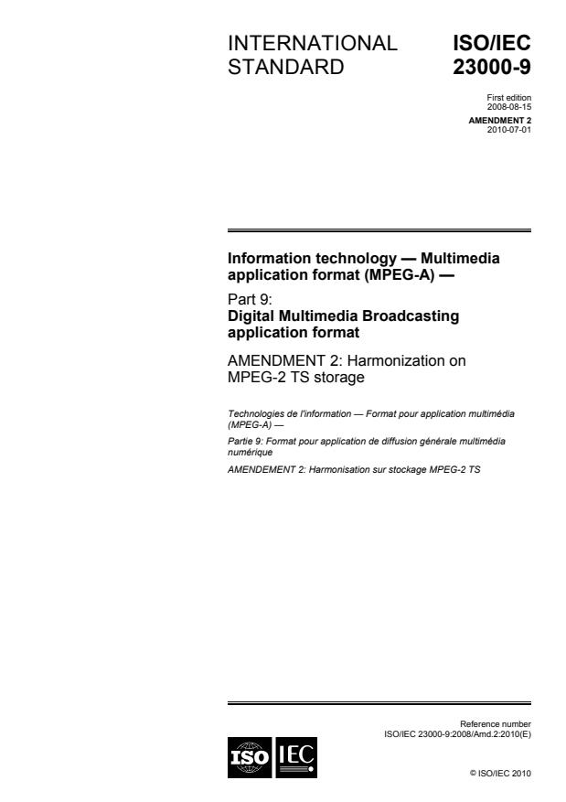 ISO/IEC 23000-9:2008/Amd 2:2010 - Harmonization on MPEG-2 TS storage