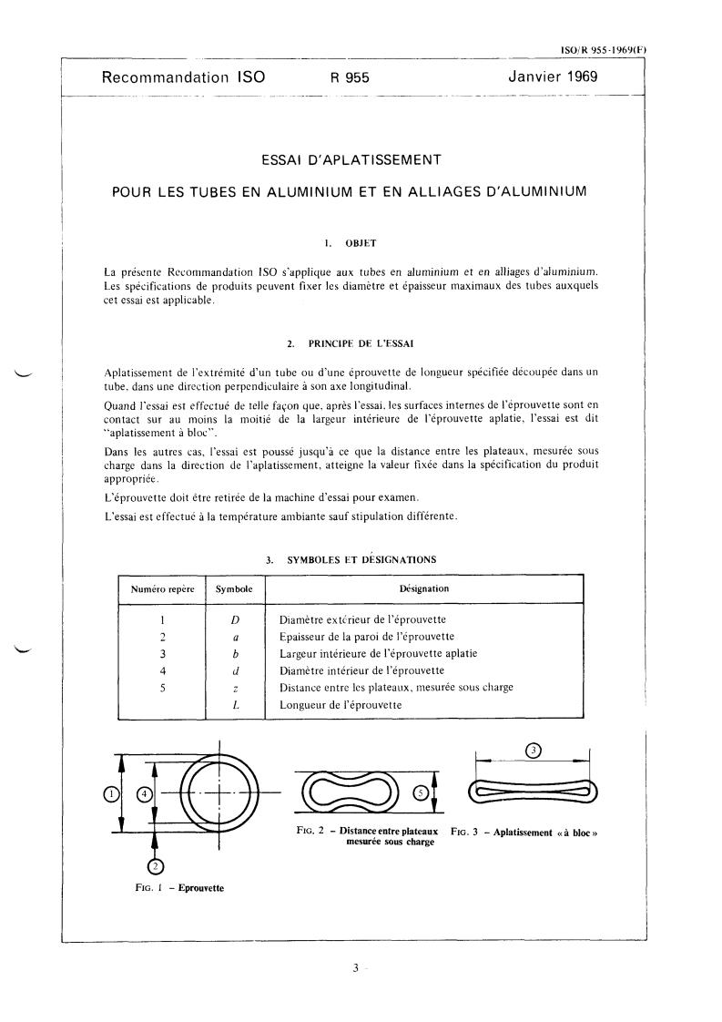 ISO/R 955:1969 - Flattening test on aluminium and aluminium alloy tubes
Released:1/1/1969