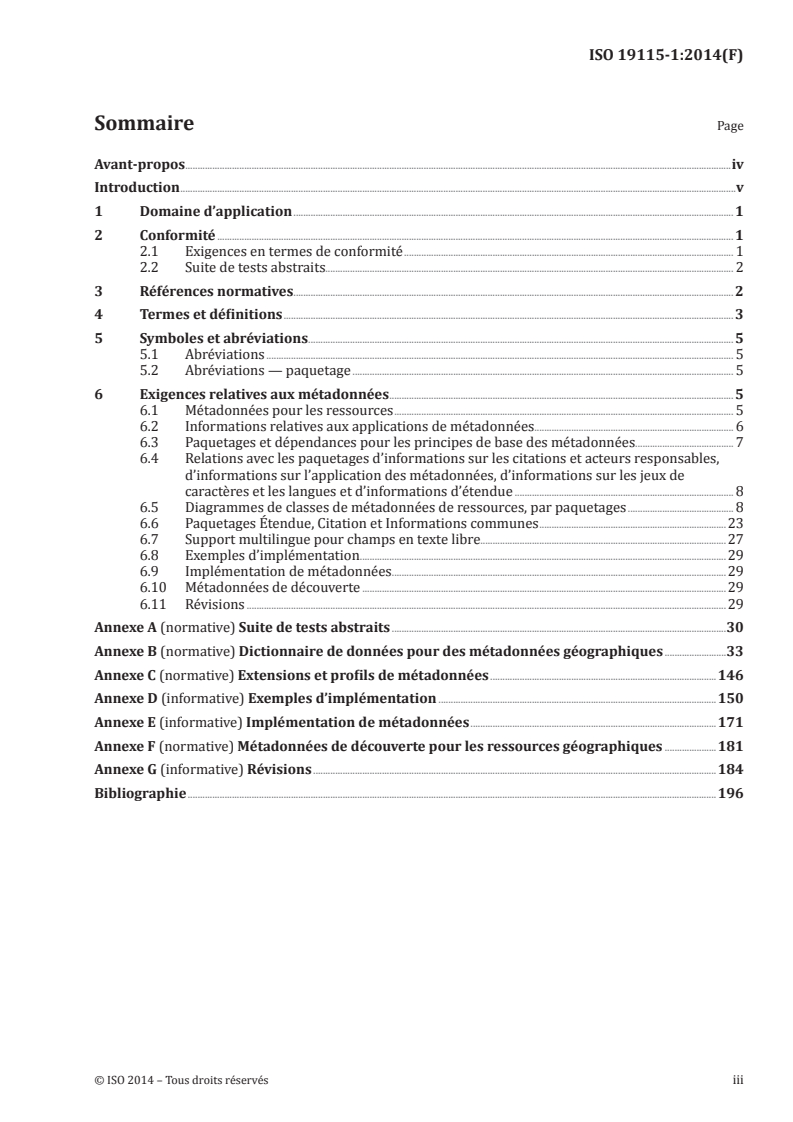 ISO 19115-1:2014 - Information géographique — Métadonnées — Partie 1: Principes de base
Released:3/19/2014