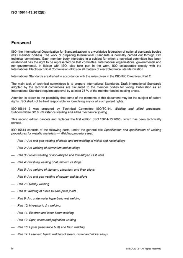 ISO 15614-13:2012 ISO 15614-13:2012 - Specification and qualification of welding procedures for metallic materials -- Welding procedure test - Page 4 preview