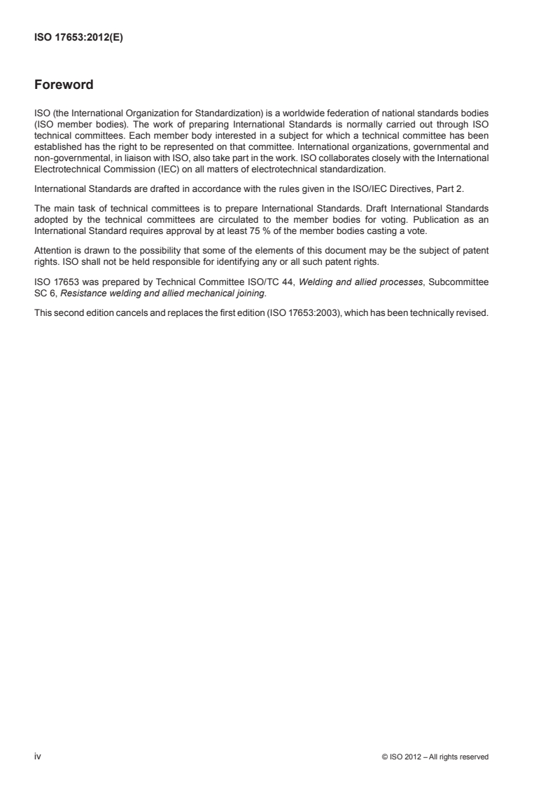 ISO 17653:2012 ISO 17653:2012 - Resistance welding — Destructive tests on welds in metallic materials — Torsion test of resistance spot welds
Released:4/25/2012 - Page 4 preview