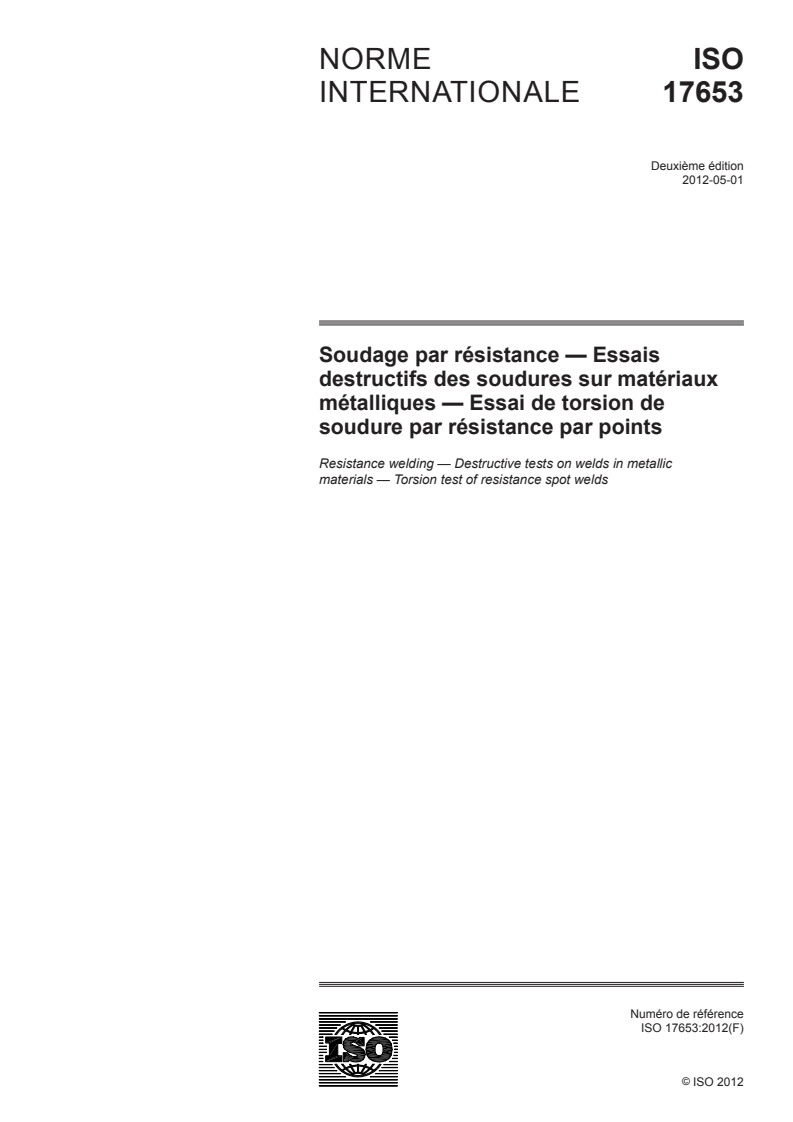 ISO 17653:2012 - Soudage par résistance — Essais destructifs des soudures sur matériaux métalliques — Essai de torsion de soudure par résistance par points
Released:4/25/2012