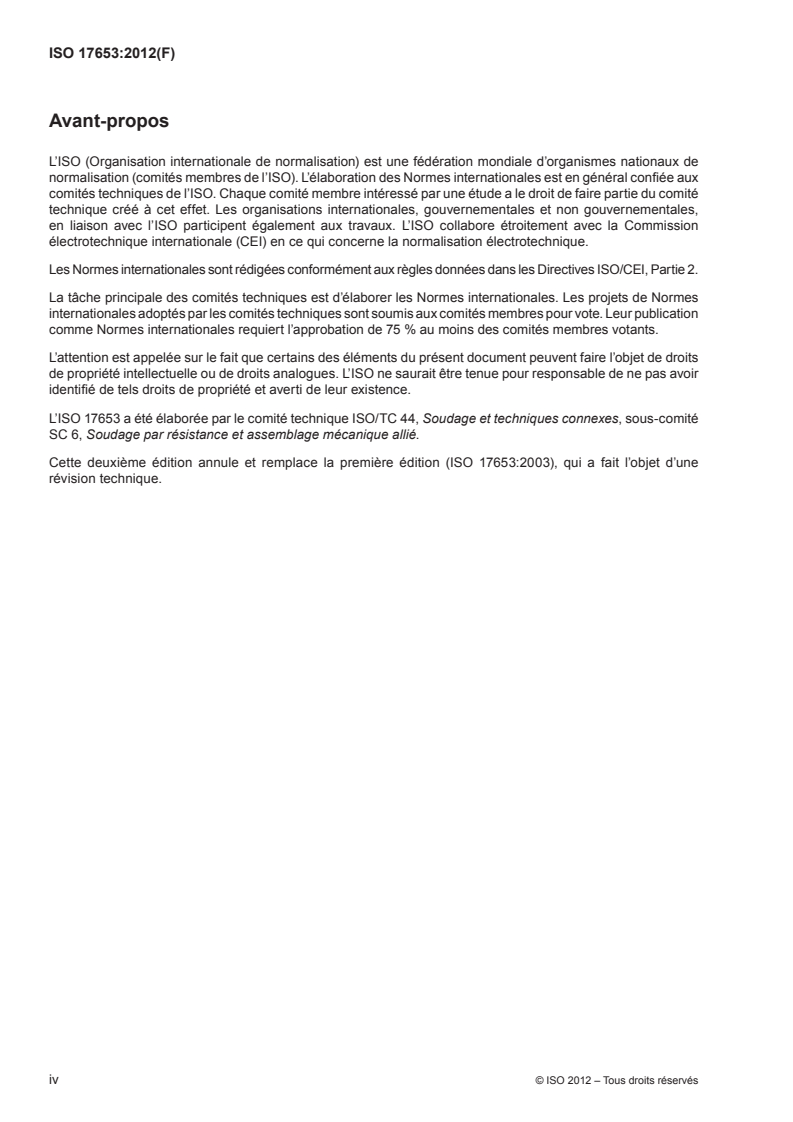 ISO 17653:2012 ISO 17653:2012 - Soudage par résistance — Essais destructifs des soudures sur matériaux métalliques — Essai de torsion de soudure par résistance par points
Released:4/25/2012 - Page 4 preview
