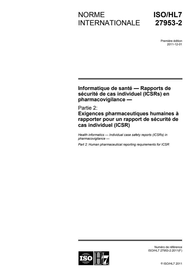 ISO/HL7 27953-2:2011 - Informatique de santé -- Rapports de sécurité de cas individuel (ICSRs) en pharmacovigilance