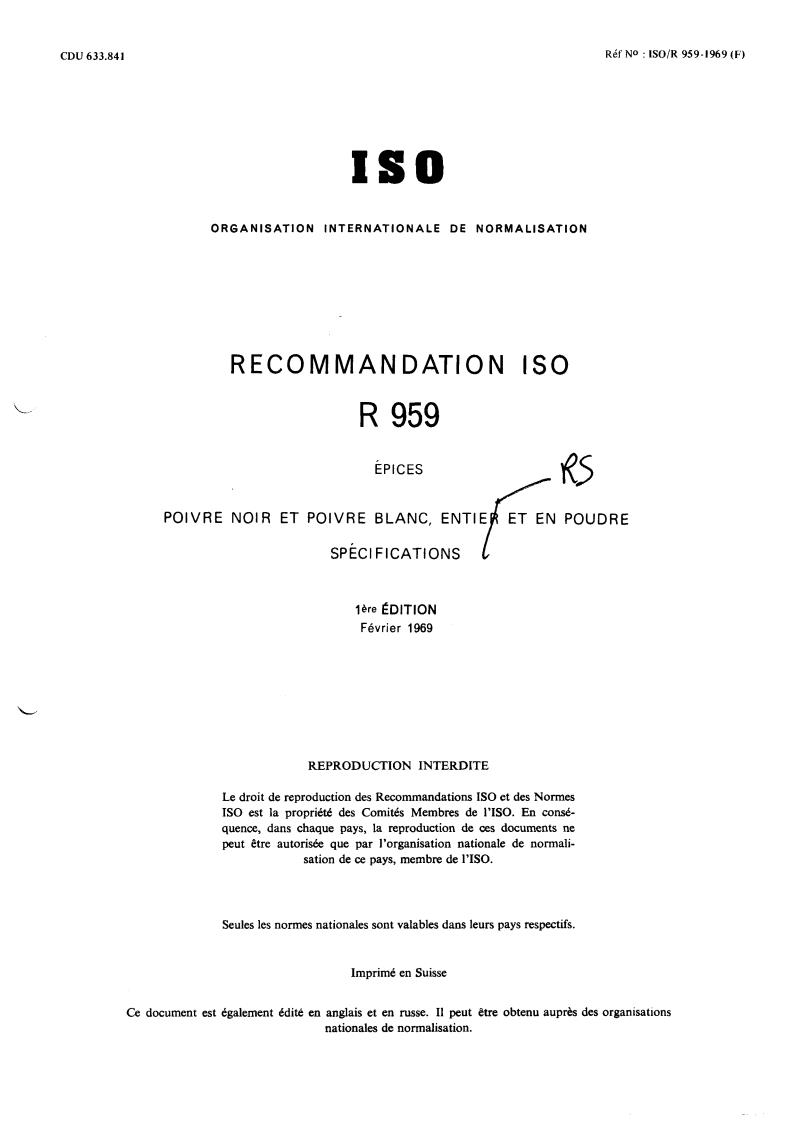 ISO/R 959:1969 - Spices and condiments — Black pepper and white pepper, whole and ground — Specification
Released:2/1/1969
