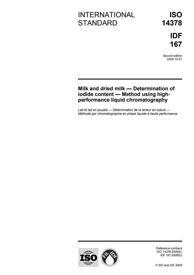 ISO 14378:2009 - Milk and dried milk -- Determination of iodide content -- Method using high-performance liquid chromatography