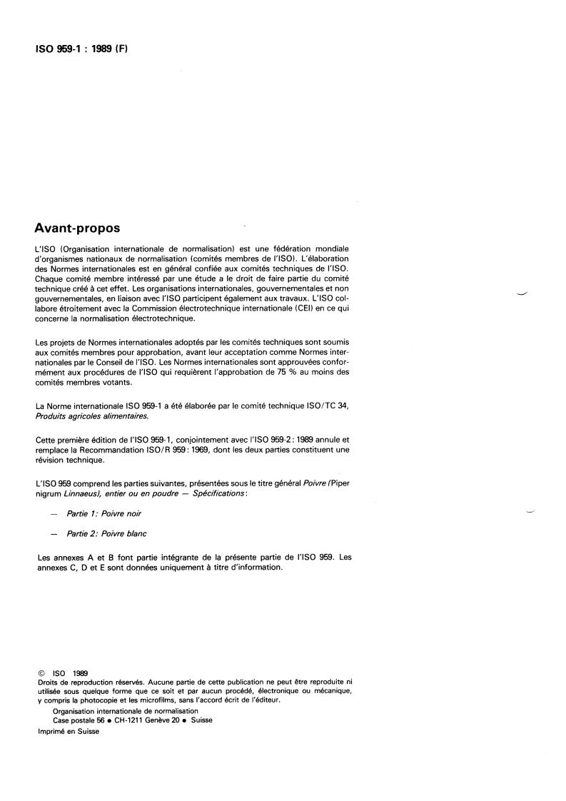 ISO 959-1:1989 ISO 959-1:1989 - Pepper (Piper nigrum Linnaeus), whole or ground — Specification — Part 1: Black pepper
Released:11/9/1989 - Page 2 preview