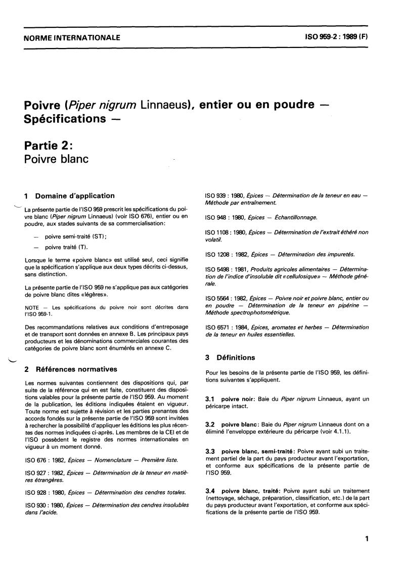 ISO 959-2:1989 - Pepper (Piper nigrum Linnaeus), whole or ground — Specification — Part 2: White pepper
Released:11/9/1989