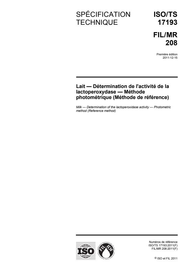 ISO/TS 17193:2011 - Lait -- Détermination de l'activité de la lactoperoxydase -- Méthode photométrique (Méthode de référence)