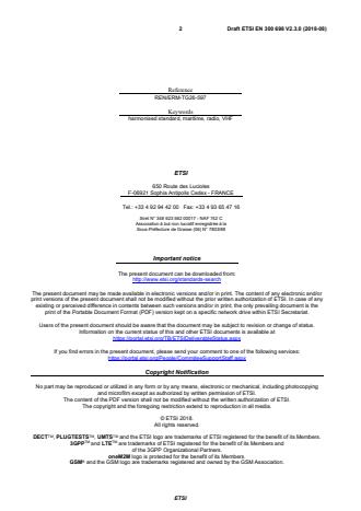 SIST EN 300 698 V2.3.1:2019 ETSI EN 300 698 V2.3.0 (2018-08) - Radio telephone transmitters and receivers for the maritime mobile service operating in the VHF bands used on inland waterways; Harmonised Standard for access to radio spectrum and for features for emergency services - Page 2 preview