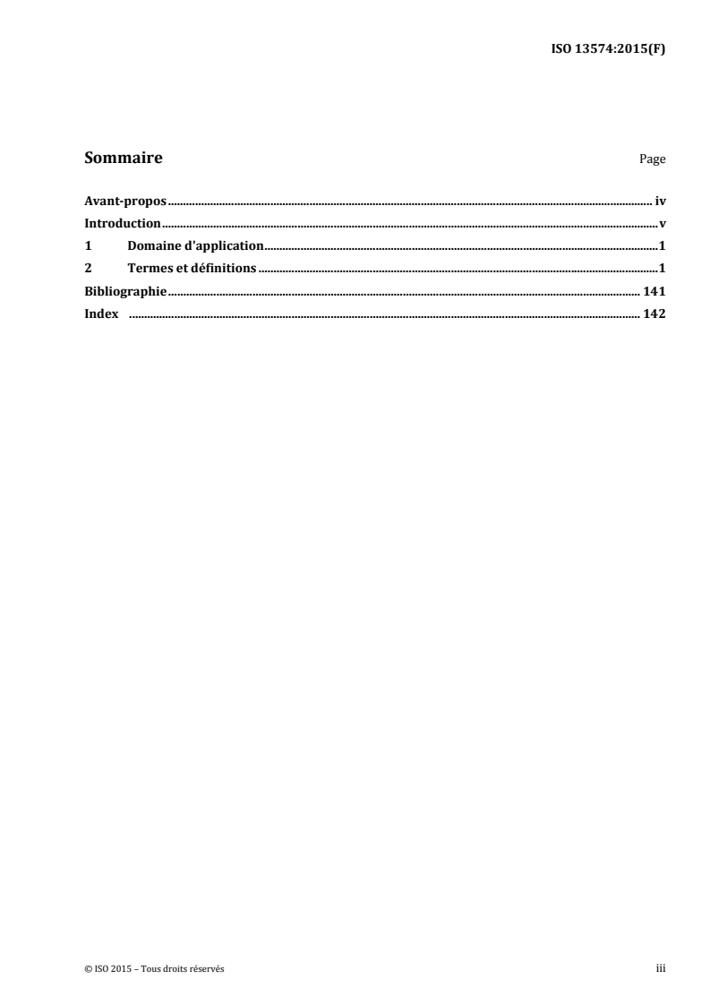 ISO 13574:2015 ISO 13574:2015 - Fours industriels et équipements thermiques associés — Vocabulaire
Released:2/4/2015 - Page 3 preview