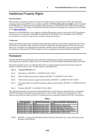 SIST ES 203 311-1 V1.1.1:2020 ETSI ES 203 311-1 V1.1.1 (2019-03) - Integrated broadband cable telecommunication networks (CABLE); Fourth generation transmission systems for interactive cable television services - IP cable modems; Part 1: General; DOCSIS® 3.1 - Page 4 preview