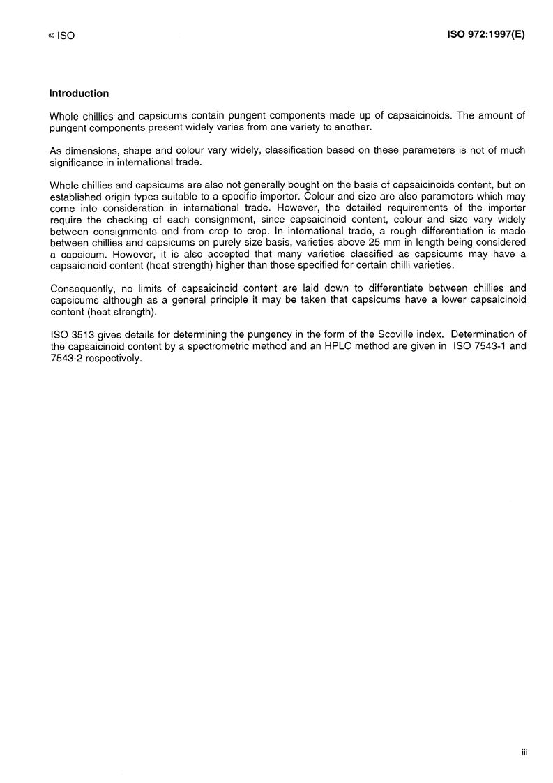 ISO 972:1997 ISO 972:1997 - Chillies and capsicums, whole or ground (powdered) — Specification
Released:4/10/1997 - Page 3 preview