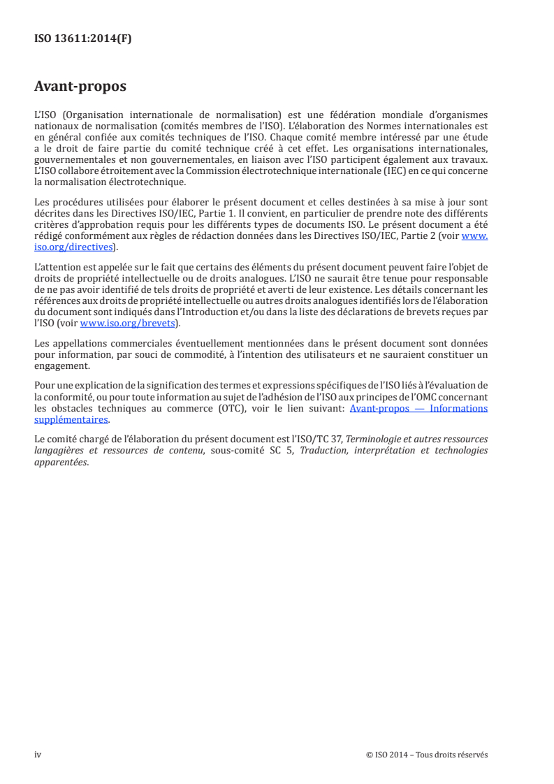ISO 13611:2014 ISO 13611:2014 - Interprétation — Lignes directrices pour l'interprétation en milieu social
Released:11/26/2014 - Page 4 preview