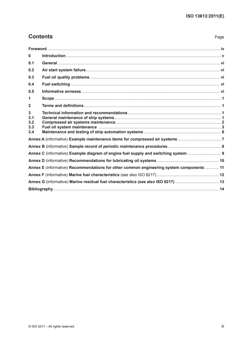 ISO 13613:2011 - Ships and marine technology — Maintenance and testing to reduce losses in critical systems for propulsion
Released:11/23/2011