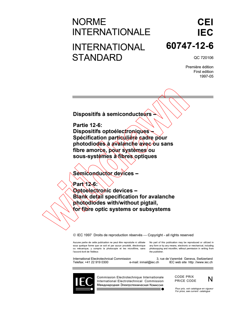 IEC 60747-12-6:1997 - Semiconductor devices - Part 12-6: Optoelectronic devices -  Blank detail specification for avalanche photodiodes with/without pigtail, for fibre optic systems or subsystems
Released:6/5/1997
Isbn:2831838134
