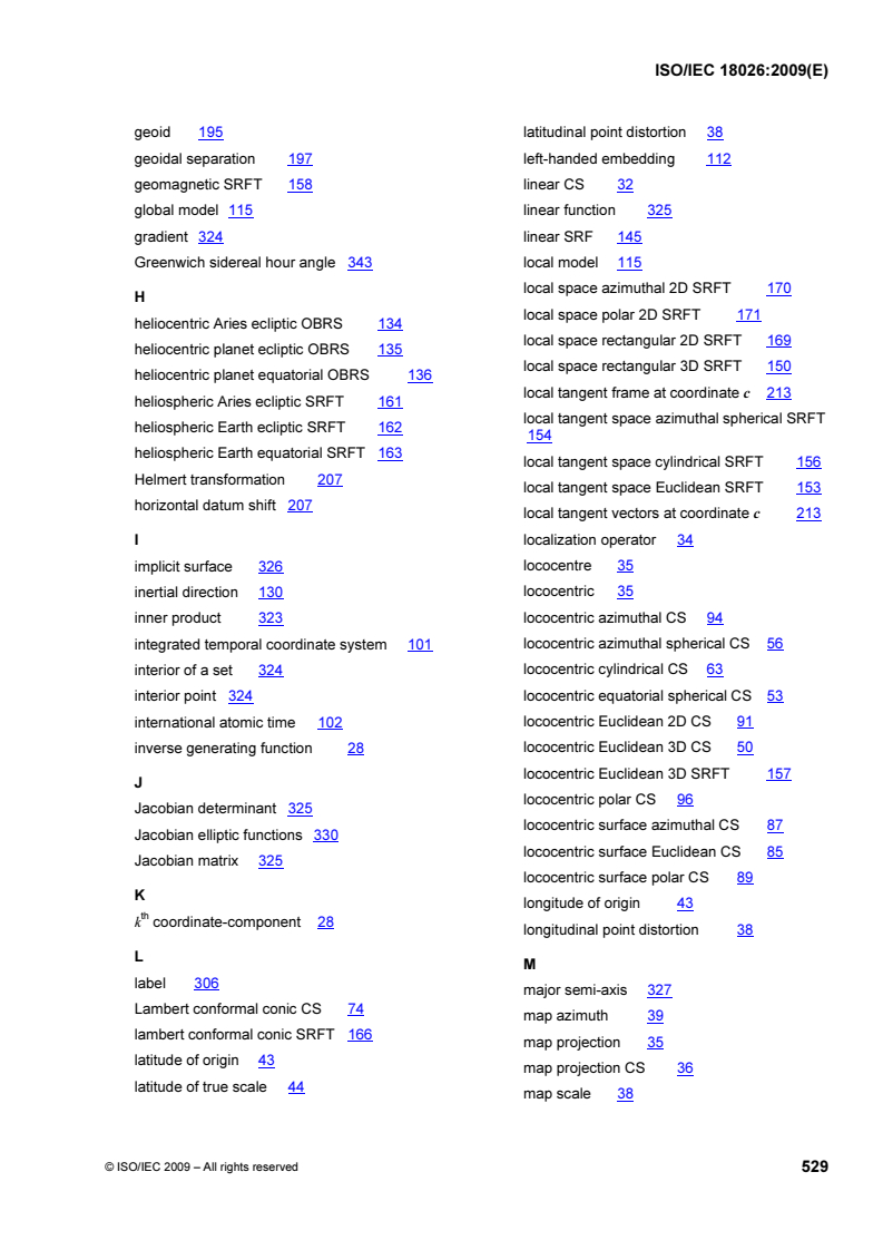 ISOIEC_18026E_INDEX - ISO/IEC 18026:2009 - Information technology — Spatial Reference Model (SRM)
Released:7/13/2009