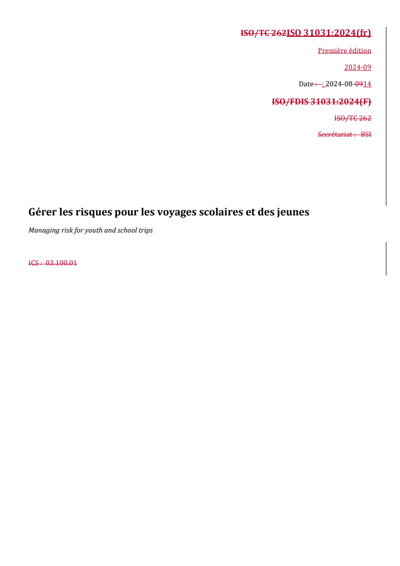 REDLINE ISO 31031:2024 - Gérer les risques pour les voyages scolaires et des jeunes
Released:2. 10. 2024